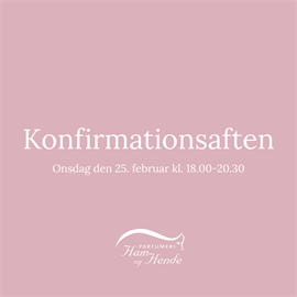 Konfirmationsaften den 25/2 kl. 18.00-20.30